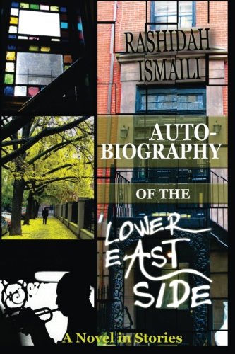 Autobiography of the Lower East Side