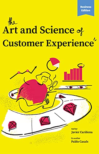 The Art and Science of Customer Experience (English Edition)