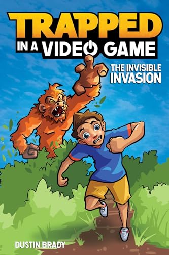 Trapped in a Video Game: The Invisible Invasion (Volume 2)