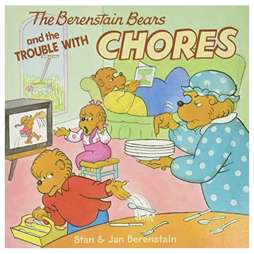 The Berenstain Bears and the Trouble with Chores