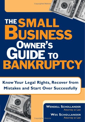 Buy The Small Business Owner's Guide to Bankruptcy: Know Your Legal Rights, Recover from Mistakes and Start over Successfully — BookShops.in