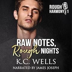 Raw Notes, Rough Nights Audiobook By K.C. Wells cover art