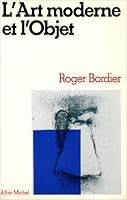 L'art moderne et l'objet 2226006508 Book Cover