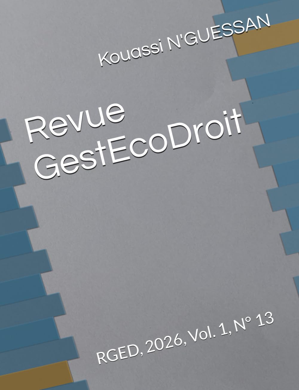 Revue GestEcoDroit: RGED, 2026, Vol. 1, N° 13