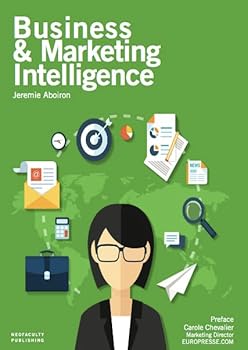 Paperback BUSINESS & MARKETING INTELLIGENCE [French] Book