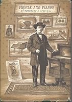 People and pianos,: A century of service to music, Steinway & Sons, New York, 1853-1953 B0007DQHRA Book Cover
