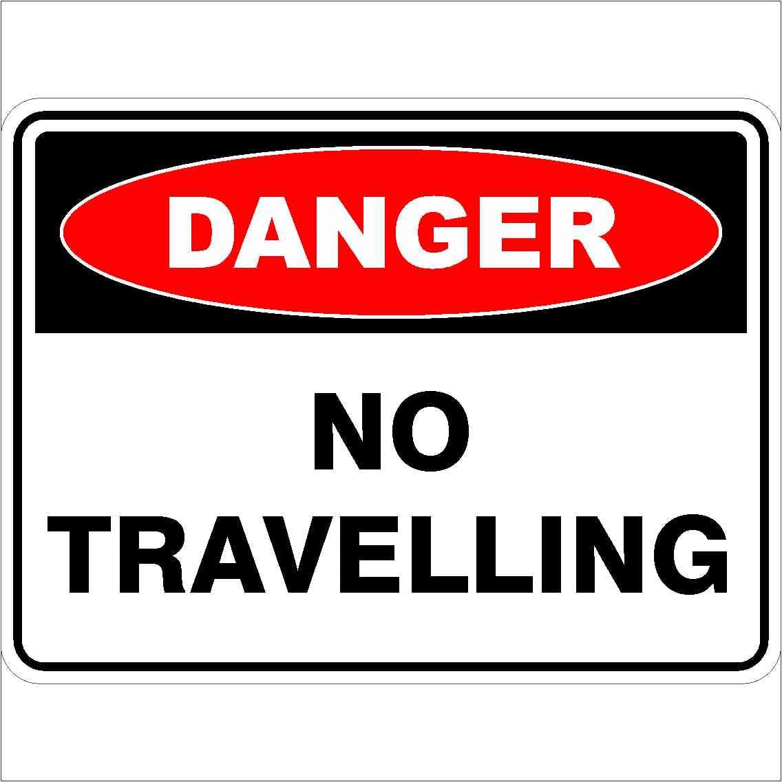 No Travelling Danger Signs Metal Tin Sign 8 x 12 inch for Industrial & Commercial