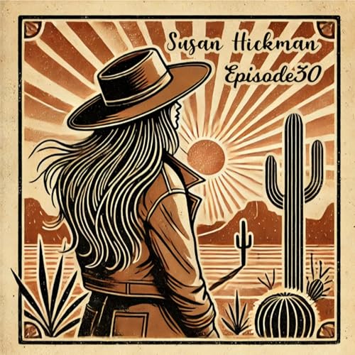 Vinyl Voices: Susan Hickman Episode 30