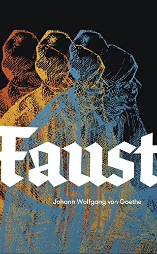 Faust: Johann Wolfgang Von Goethe (German Dramas & Plays, Classical Literature) [Annotated]