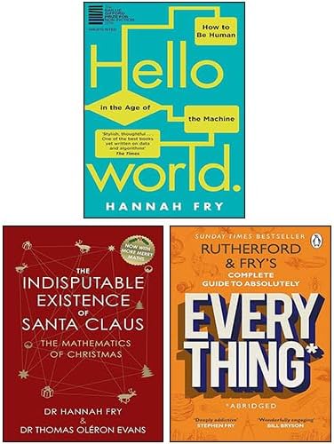 Hannah Fry 3 Books Collection Set Hello World The Indisputable 