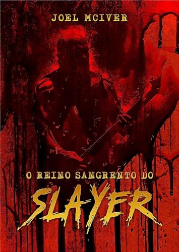 O Reino Sangrento do Slayer