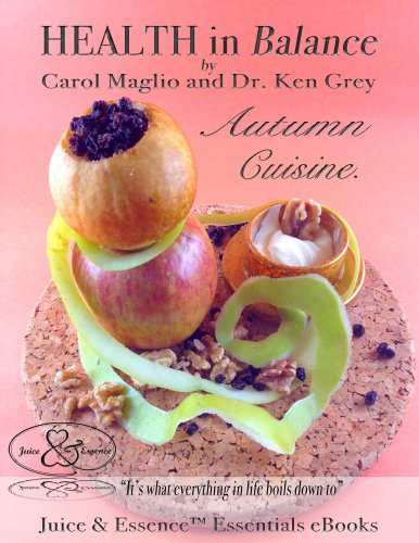 HEALTH in Balance Autumn Cuisine. (English Edition)