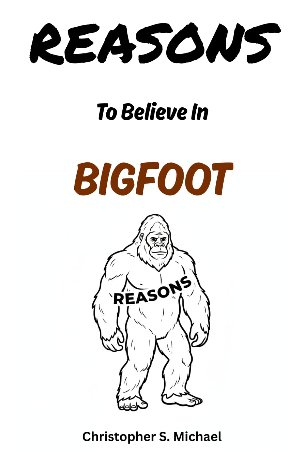 REASONS To Believe In Bigfoot: (Hint: There Aren't Any) (Reasons: Sports and General Humor)