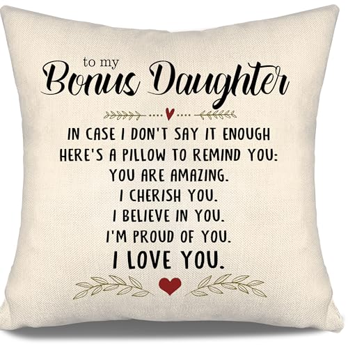 to My Bonus Daughter in Case I Don't Say It Enough Here's A Pillow to Remind You You are Amazing I Cherish You I Believe in You I Love You Throw Pillow Cover Bonus Daughter Birthday