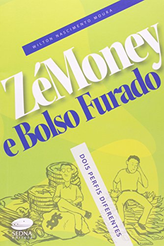 Zé Money e Bolso Furado. Dois Perfis Diferentes (Em Portuguese do Brasil)