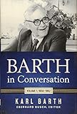 Barth in Conversation: Volume 1, 1959-1962