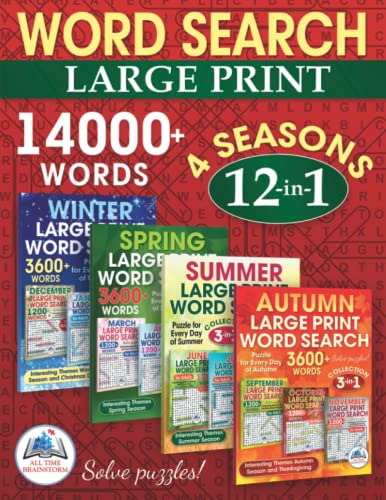 12-In-1 Large Print Word Search Seasons: 14000+ Words And 4 Seasons Winter, Spring, Summer And Autumn For Adults. Large Word Search Collection. 365+1 Days And Puzzles #TOP19