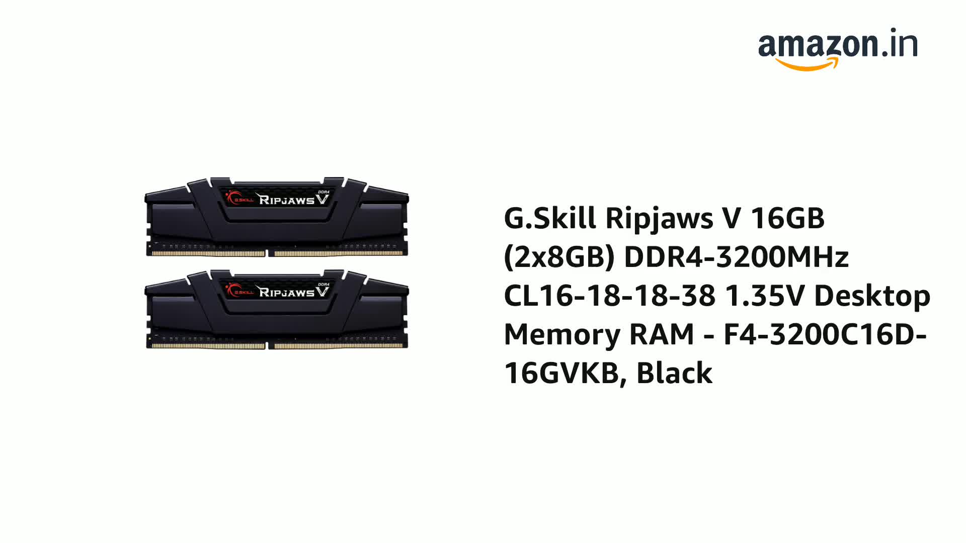 G.SKILL Ripjaws V DDR4 16GB (2x8GB) 新品 Amazon.in: Buy G.Skill Ripjaws V 16GB (2x8GB) DDR4-3200MHz CL16-18