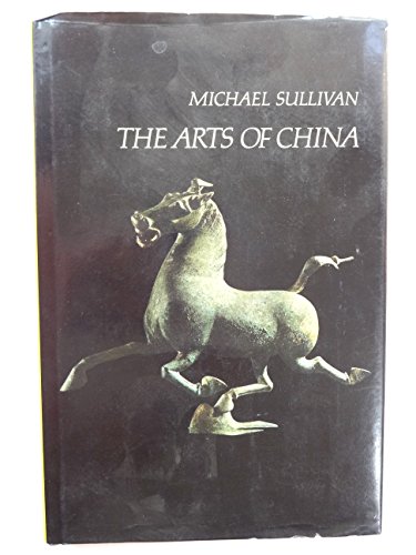 The arts of China 0520024966 Book Cover
