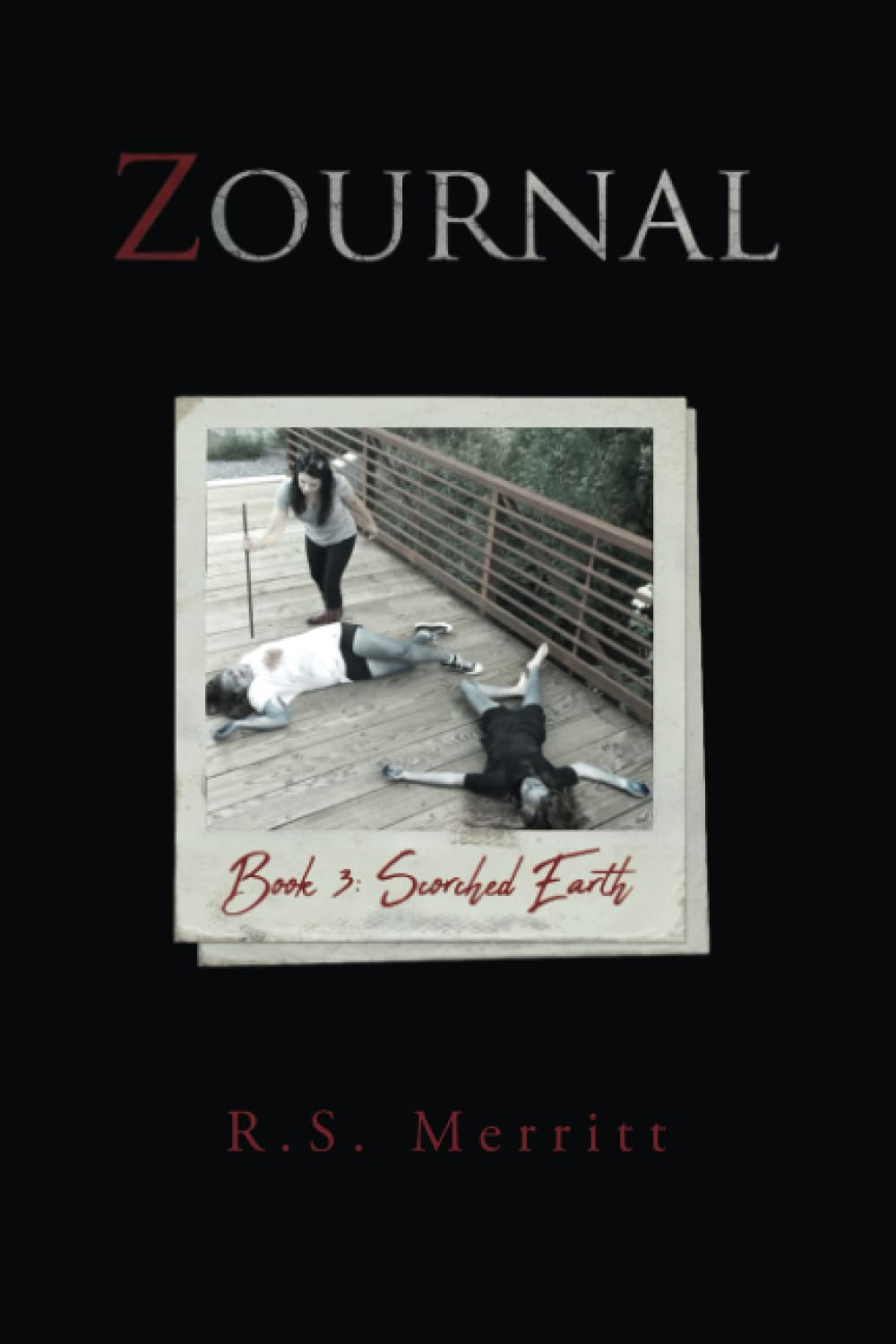 Zournal: Book 3: Scorched Earth
