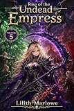Rise of the Undead Empress: A LitRPG Kingdom Builder (Volume 5) (English Edition)