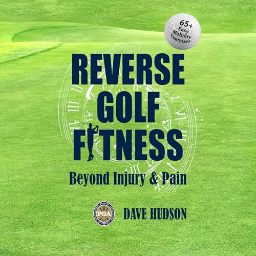 Reverse Golf Fitness : PGA Dave Hudson, Dave Hudson episode artwork
