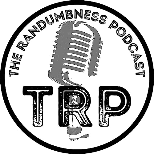 The Randumbness Podcast Titelbild