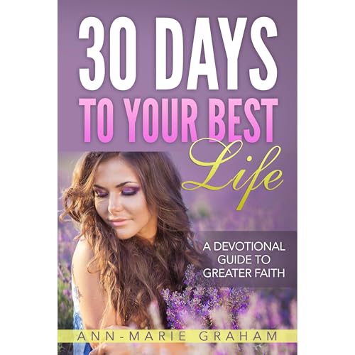 30 Days to Your Best Life | Ann-Marie Graham episode artwork