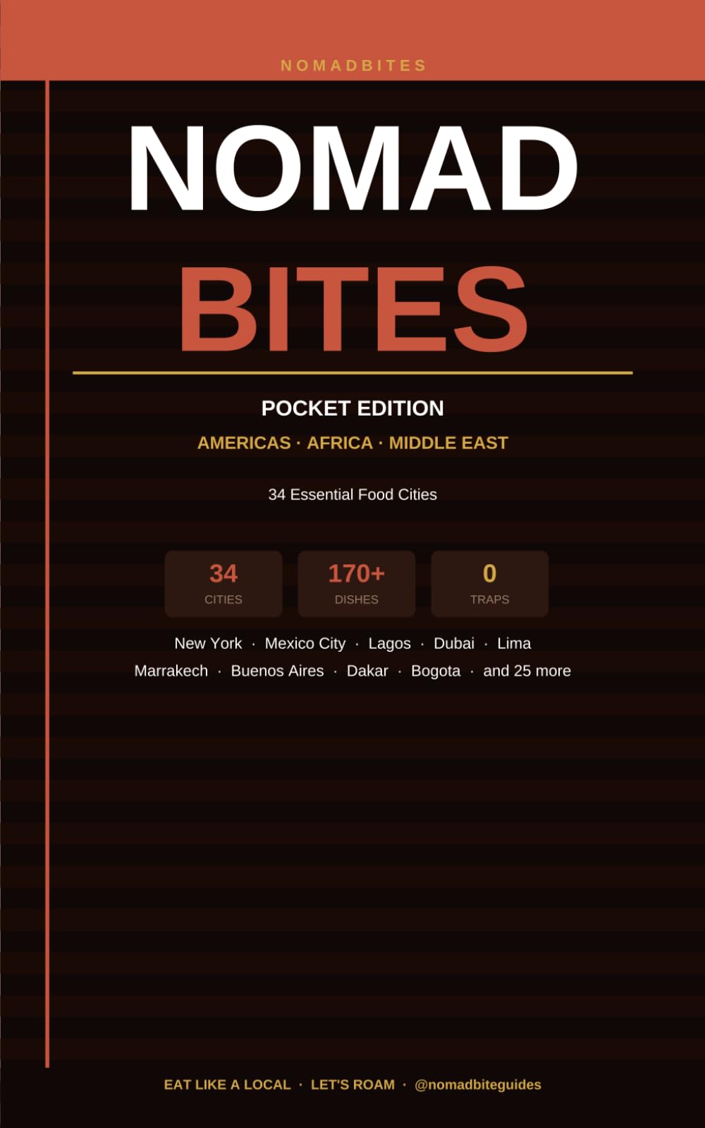 NomadBites Pocket Passport — Americas, Africa & Middle East: Eat Like a Local · Zero Tourist Traps · 34 Essential Food Cities