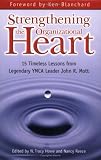 Strengthening the Organizational Heart: 15 Timeless Lessons from Legendary YMCA Leader John R. Mott