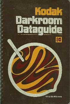 Paperback Kodak Darkroom Dataguide (Kodak Publication R-20) Book