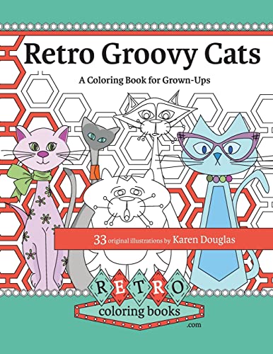 Retro Groovy Cats: A Coloring Book for Grown-ups (Retro Coloring Books)