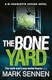 The Boneyard: A Gripping Serial Killer Crime Thriller