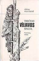 Trecioji Veliavos Spalva: Prisiminimu Rinktine 998661807X Book Cover