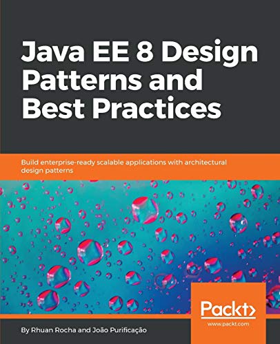 Java Ee 8 Design Patterns and Best Practices view 2