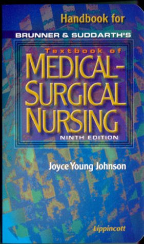 Handbook for Brunner and Suddarth's Textbook of Medical-Surgical Nursing (Books)