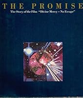 The Promise: The Story of the Film Divine Mercy--No Escape 0944203019 Book Cover