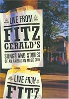 Live from FitzGerald's : Songs and Stories of an American Club 0967067014 Book Cover