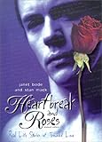 Heartbreak and Roses: Real-Life Stories of Troubled Love (Single Title: Teen)