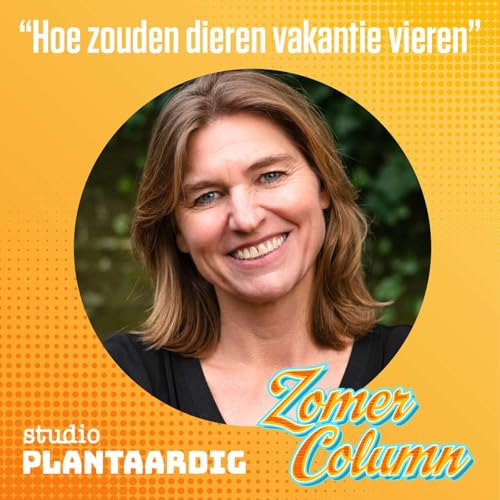 Zomercolumn: "Hoe zouden dieren vakantie vieren" door Marjolein de Rooij cover art