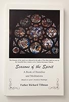 Seasons of the Spirit: A Book of Homilies and Meditations (Based on Cycle C Scripture Readings) B005C1GA5Q Book Cover