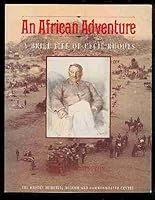 African Adventure, An: Brief Life of Cecil Rhodes 0952017202 Book Cover