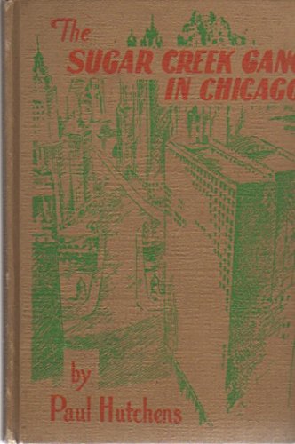 The Sugar Creek Gang in Chicago B000FMA5MQ Book Cover