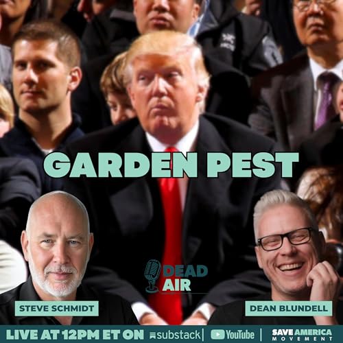 Dead Air: Garden Pest with Steve Schmidt & Dean Blundell
