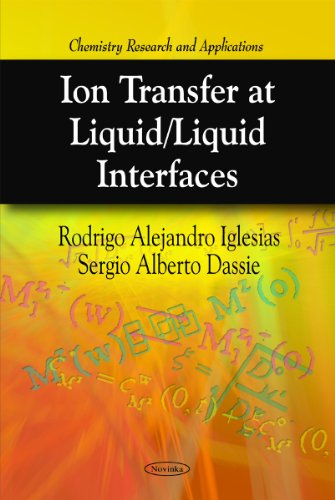 Ion Transfer at Liquid/ Liquid Interfaces (Chemistry Research and Applications)
