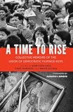 A Time to Rise: Collective Memoirs of the Union of Democratic Filipinos (KDP)