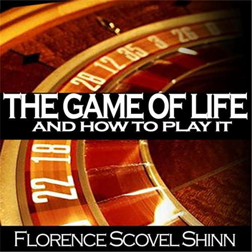 Play The Game of Life and How to Play It by Florence Scovel Shinn on ...