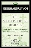The Self-Disclosure of Jesus: The Modern Debate about the Messianic Consciousness (Student Library)