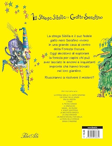 Il Mostro Della Foresta Oscura. La Strega Sibilla E Il Gatto Serafino. Ediz. A Colori - 2