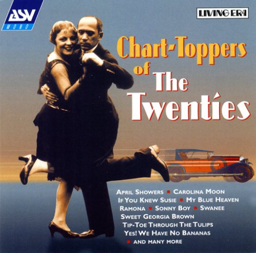 Various Artists - Chart Toppers of the Twenties - Amazon.com Music